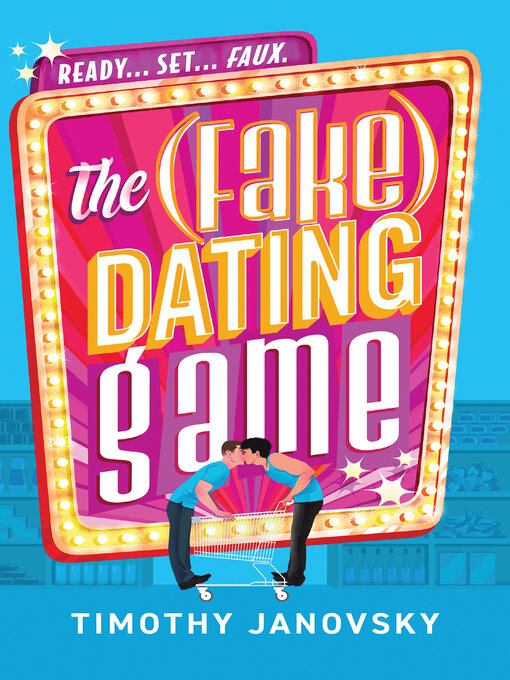 Title details for The (Fake) Dating Game by Timothy Janovsky - Wait list